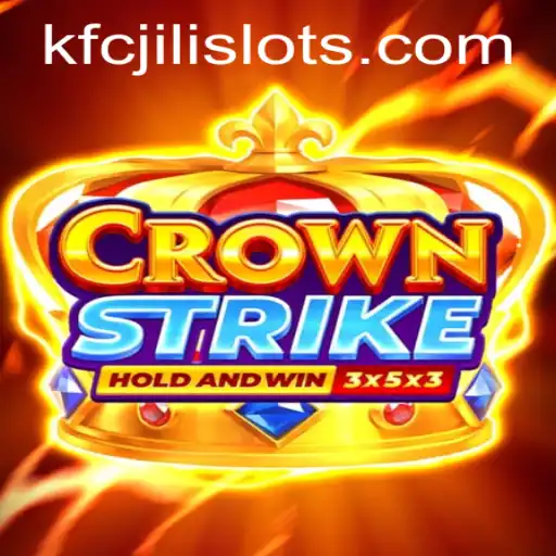 Crownstrike: A New Era in Gaming with KFCJILI