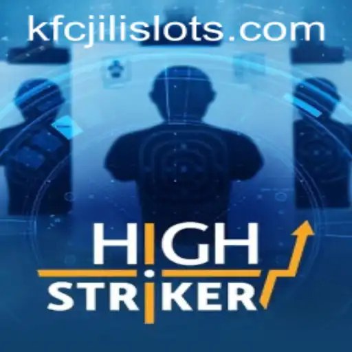 Exploring HighStriker: A Captivating Gaming Experience Entwined with KFCJILI