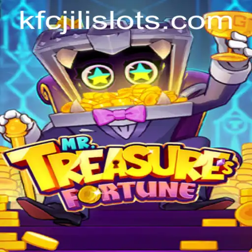 Discover the Excitement of MrTreasuresFortune with KFCJILI